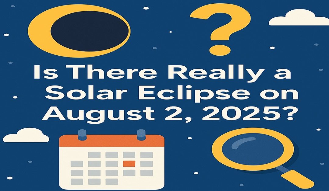 Illustration clarifying the viral rumor about a solar eclipse on August 2, 2025, with accurate astronomical facts
